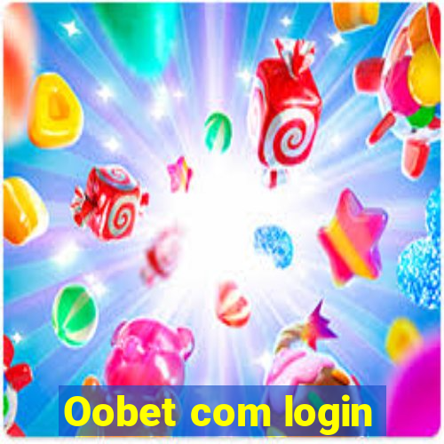 Oobet com login